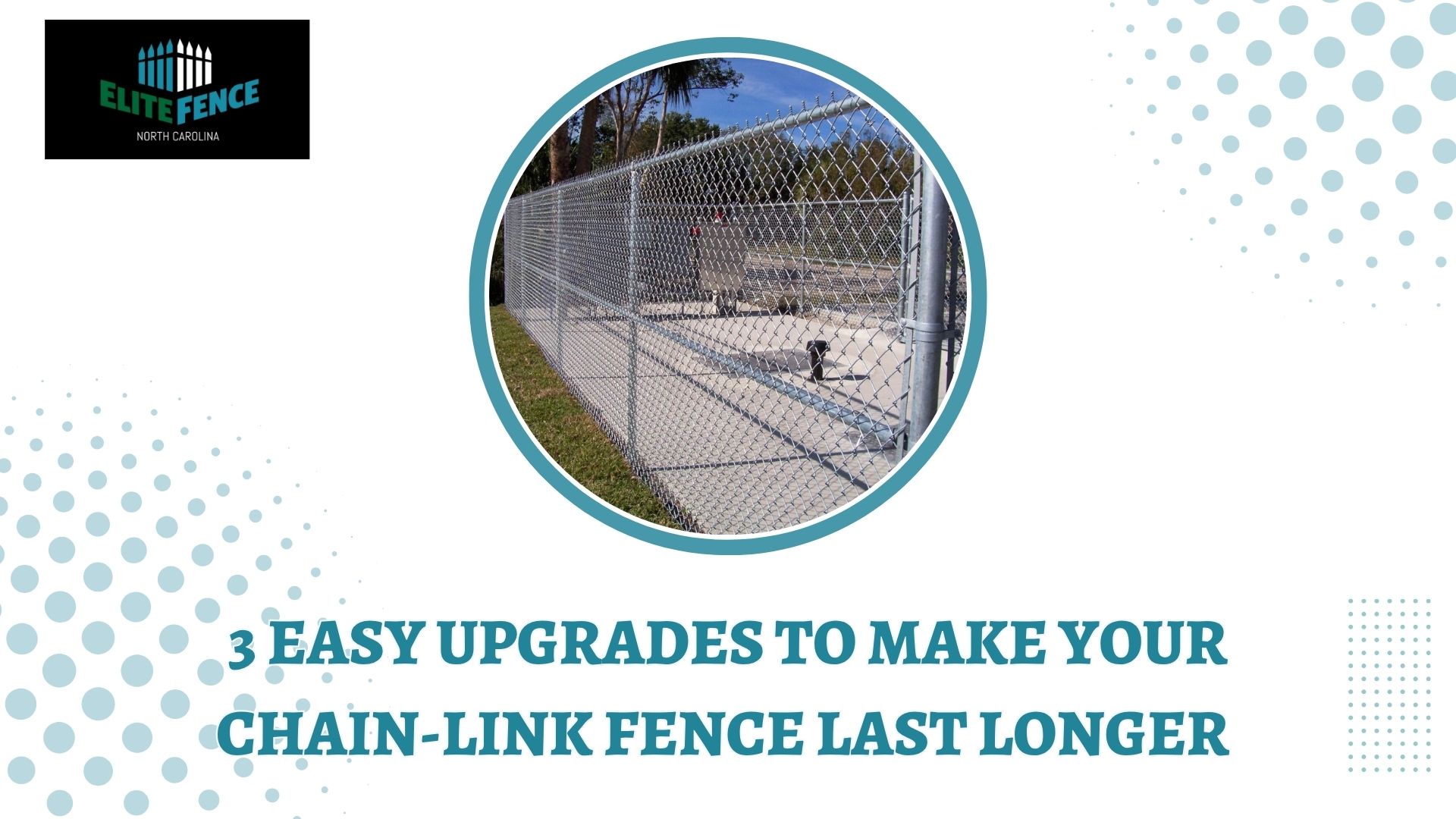 Blog 1 3 Easy Upgrades to Make Your Chain Link Fence Last Longer